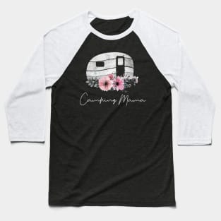 Camping Mama Mothers Day Gifts Baseball T-Shirt